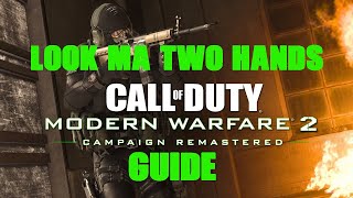 Call of Duty Modern Warfare 2 Remastered | Look Ma Two Hands Achievement / Trophy Guide