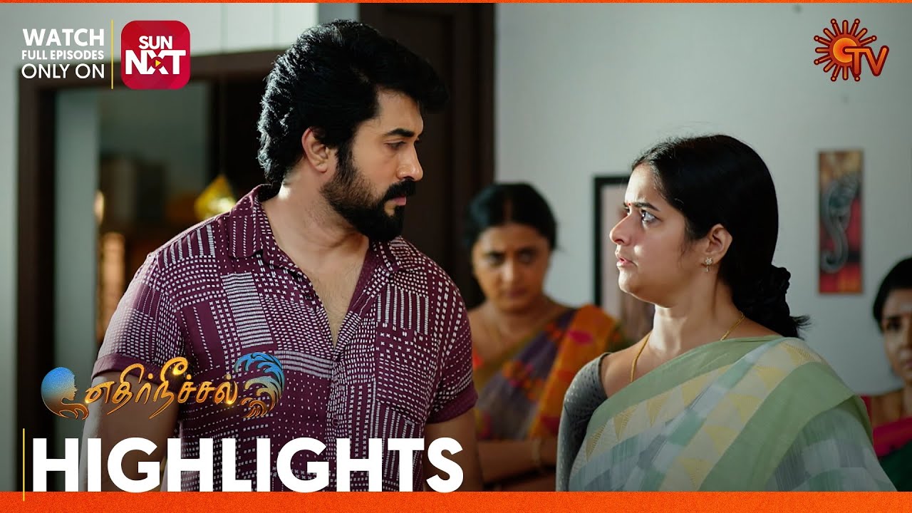 Ethirneechal Highlights 02 May 2024 Tamil Serial Sun Tv Youtube
