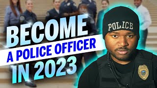 How To Become A Police Officer In 2023