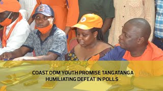 Coast ODM youth promise Tangatanga humiliating defeat in polls