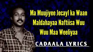 Cabdulaahi Zulfa Hees Xul ah Ma Muujiyee Jecayl ka With Lyrics