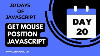 Day 20 - Get Mouse Position Using JavaScript - 30 Days Of JavaScript