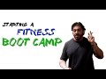 Starting A Fitness Bootcamp