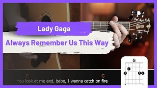 Always Remember Us This Way - Lady Gaga | Como Tocar - How To Play