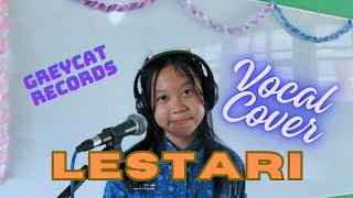 LESTARI (Vocal Cover) by Cassandra