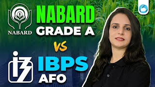 NABARD Grade A vs IBPS AFO | Exam Pattern | Eligibility | Salary |Complete Details| NABARD Gr.A 2025