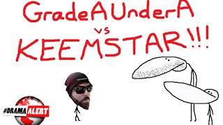 GradeAUnderA vs Keemstar (Part 1)