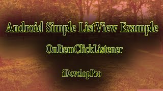 Android ListView OnItemClickListener Example