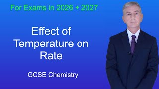 GCSE Chemistry Revision "Effect of Temperature on Rate"