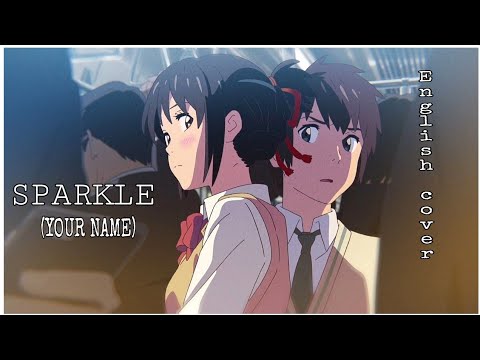 Your Name Sparkle Fmv English Cover Youtube