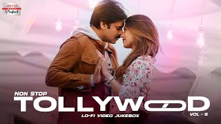 Non-Stop Tollywood Lo-Fi | Video Jukebox | Relaxing Telugu Melodies | Timeless Hits | Vol. 6