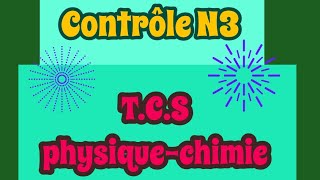 Contrôle N3 partie physique T.C.SBiof