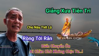 Chú Này Tiết Lộ👉Rồng Tới Rắn-biến Chuyển Ớn,Ai Chần Chờ Không Tu..!