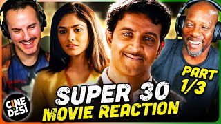 SUPER 30 Movie Reaction Part 1/3! | Hrithik Roshan | Mrunal Thakur | Nandish Singh Sandhu
