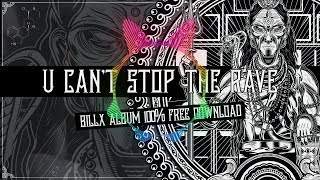 Billx & Dr. Peacock - U Can't Stop The Rave