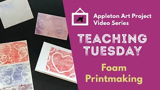 Teaching Tuesday: Foam Printmaking