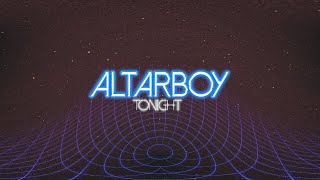 Altarboy - Tonight - Official video