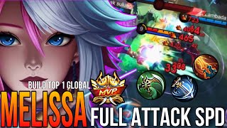 FULL ATTACK SPEED😱 Melissa Best Build 2025 ~ Melissa Mobile Legends