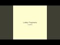 Lullaby Fragments