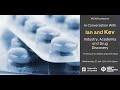 In Conversation With... Ian and Kev - Industry, Academia and Drug Discovery