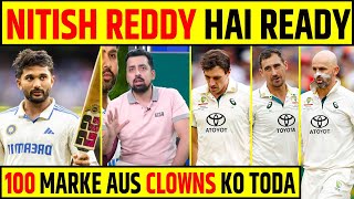 NITISH KUMAR REDDY HAI READY ! AUSTRALIA CLOWNS KO DIYA KRARA JAWAB ! IND VS AUS 4TH TEST