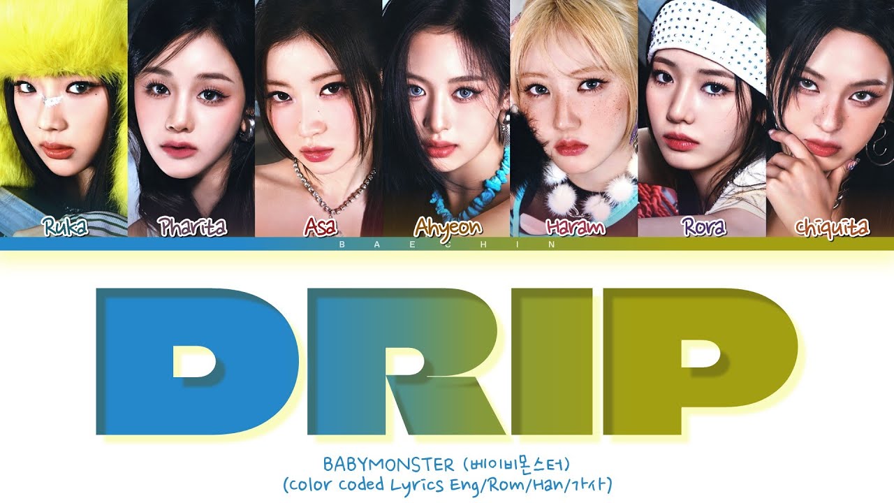 Babymonster Drip Lyrics Color Coded Lyrics Youtube