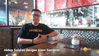 Dialog Hoki #10 Hidup Selaras Dengan Alam semesta