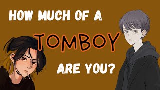How Much Of A Tomboy Are You? (Personality Test) | Pick one