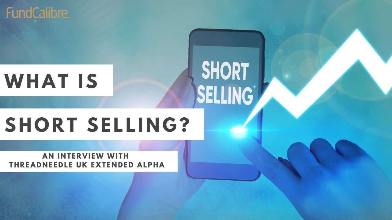 What Is Short Selling? And What Are The Risks? - YouTube