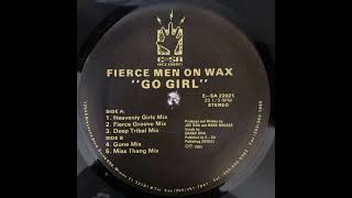 Fierce Men On Wax – Go Girl (Deep Tribal Mix)