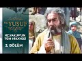 Hz. Yakup'un Tüm Hikayesi 2. Bölüm | Hz. Yusuf