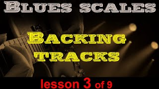 Guitar lesson 3.  Blues improvisation backing tracks. (Backings to improvise with)