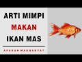 Arti Mimpi Makan Ikan Mas