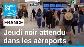 Grève des contrôleurs aériens en France : un jeudi noir attendu dans les aéropor