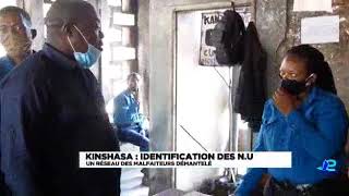 Urgent ! Identification des N.U : un réseau maffieux démantelé à Kinshasa