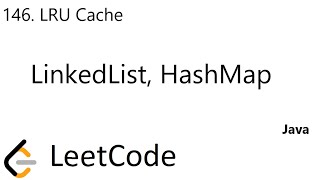 LeetCode 146 | LRU Cache | LinkedList | HashMap | Java