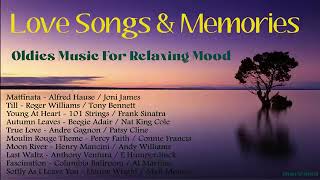 Love Songs \u0026 Memories   Music For Old Time Reminiscing