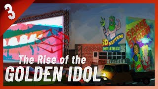 #3 The Rise of the Golden Idol //第二章:追及『大ヒット作リリース』ドライブインでの没入感溢れる体験