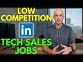 How to Find Tech Sales Jobs With Low Competition