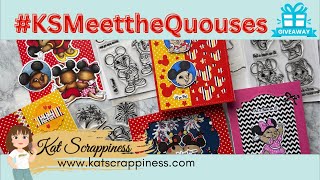 Introducing: Meet the Quouses from Kat Scrappiness!