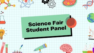 Science Fair Student Panel with ISEF and RSI Alumni