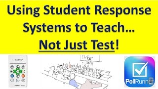 Using Student Response Systems to Teach...