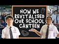 How students revitalised their school canteen