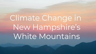 Ed-Venture: Climate Change in New Hampshire's White Mountains