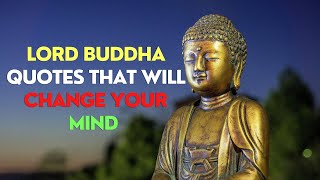 Lord Buddha Quotes That Will Change Your Mind | Gautam Buddha Quotes On Life| Buddha Thoughts