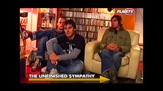THE UNFINISHED SYMPATHY Entrevista FlaixTV Que venen els indis! 2003/11/13  + "I killed her..." vid