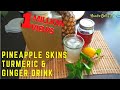 🔴TRADITIONAL JAMAICAN PINEAPPLE, GINGER DRINK With TURMERIC