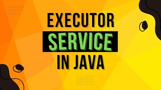 What Is Executor Service In Java? | Complete Multithreading Tutorial Series Ep 10