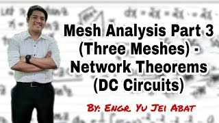 Mesh Analysis Part 3 (Three Meshes) - Network Theorems (DC Circuits)