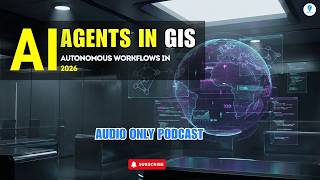 Autonomous GIS in 2026: How AI Agents Run Spatial Workflows